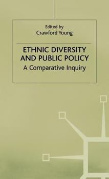 Hardcover Ethnic Diversity and Public Policy: A Comparative Inquiry Book