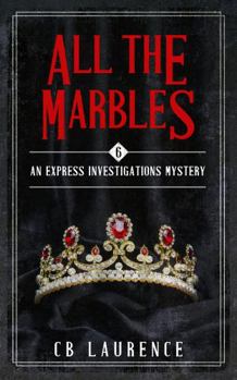 Paperback All the Marbles: Express Investigations Series - Book 6 Book