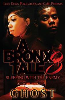 Paperback A Bronx Tale 3: Sleeping with the Enemy Book