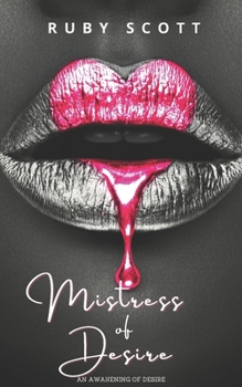 Paperback Mistress of Desire: A sapphic Novel of Lesbian Erotic Romance Book