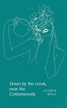 Paperback Down by the creek, near the Cottonwoods Book