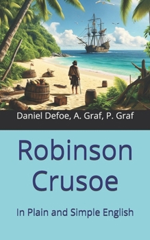 Paperback Robinson Crusoe: In Plain and Simple English Book