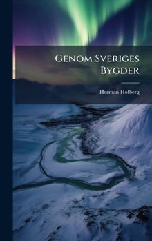 Hardcover Genom Sveriges Bygder [Swedish] Book