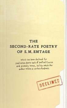 Paperback The Second Rate Poetry of S. M. Emtage Book