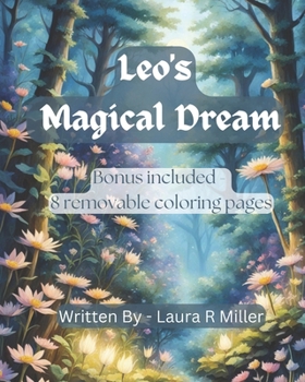Leo's Magical Dream: With 8 Bonus Coloring Pages Included