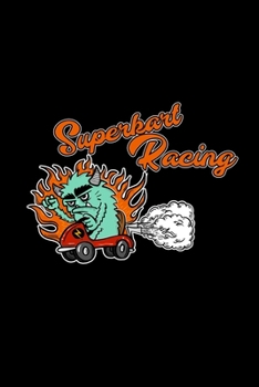 Superkart racing: 6x9 KART RACING | lined | ruled paper | notebook | notes