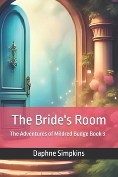 Paperback The Bride's Room: The Adventures of Mildred Budge (Book 3) Book