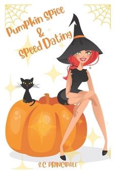 Pumpkin Spice and Speed Dating (Pine Ridge Universe)