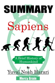 Paperback Summary of Sapiens: A Brief History of Humankind Book