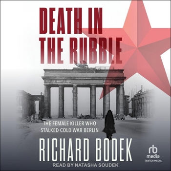 MP3 CD Death in the Rubble: The Female Killer Who Stalked Cold War Berlin Book