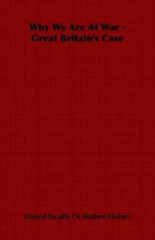 Paperback Why We Are at War - Great Britain's Case Book