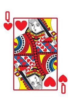 Paperback Queen of Hearts Lined Notebook: 6 x 9 120 Page Lined Notebook Queen of Hearts Playing Card Book