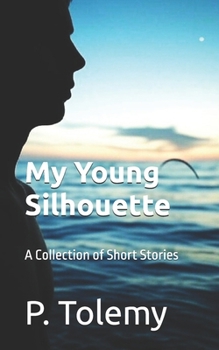 Paperback My Young Silhouette: a collection of short stories Book