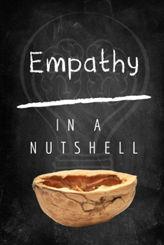 Paperback Empathy In A Nutshell Book