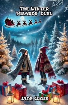 The Winter Wizards' Duel (Christmas)