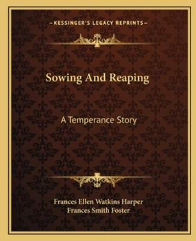 Paperback Sowing And Reaping: A Temperance Story Book