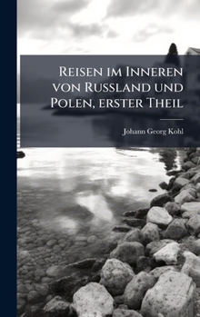 Hardcover Reisen im Inneren von Russland und Polen, erster Theil [German] Book