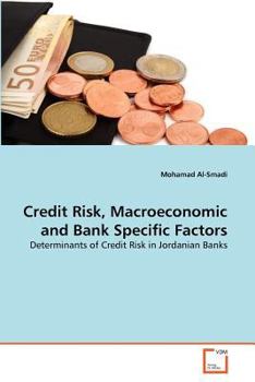 Paperback Credit Risk, Macroeconomic and Bank Specific Factors Book