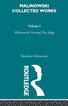 Paperback Malinowski amongst the Magi: The Natives of Mailu [1915/1988] Book