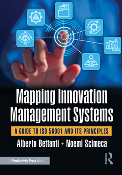Paperback Mapping Innovation Management Systems: A Guide to ISO 56001 and Its Principles Book