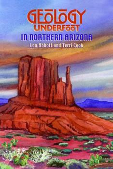 Paperback Geology Underfoot in Northern Arizona Book