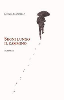 Paperback Segni lungo il cammino [Italian] Book