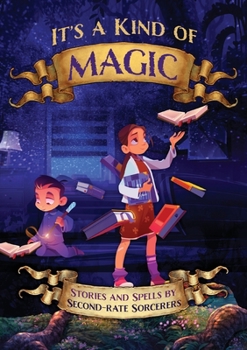 Paperback It's a Kind of Magic: Stories and Spells by Second-Rate Sorcerers [Large Print] Book