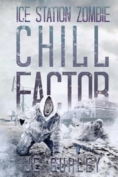 Paperback Chill Factor: Ice Station Zombie 2 Book