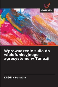 Wprowadzenie sulla do wielofunkcyjnego agrosystemu w Tunezji (Polish Edition)