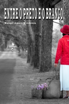 Paperback Entre o Preto e o Branco [Portuguese] Book