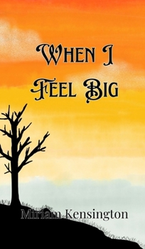 Hardcover When I Feel Big Book