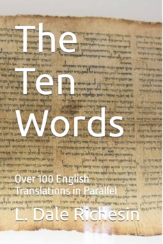 Paperback The Ten Words: Over 100 English Translations in Parallel Book