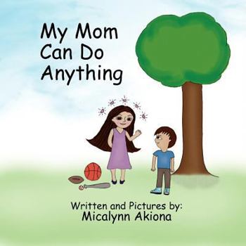 Paperback My Mom Can Do Anything Book