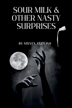 Paperback Sour Milk and Other Nasty Surprises Book