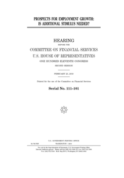 Paperback Prospects for employment growth: is additional stimulus needed? Book