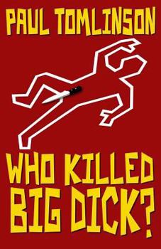 Paperback Who Killed Big Dick? Book