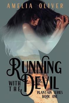 Paperback Running with the Devil: Plantain Series Book One Book