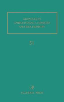 Hardcover Advances in Carbohydrate Chemistry and Biochemistry: Volume 51 Book