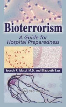 Hardcover Bioterrorism: A Guide for Hospital Preparedness Book