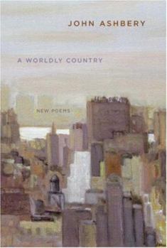 Hardcover A Worldly Country: New Poems Book