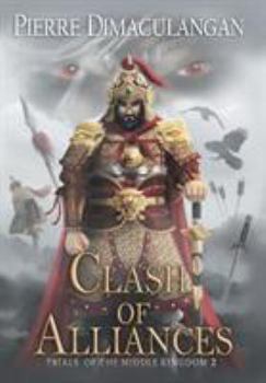 Clash of Alliances (Trials of the Middle Kingdom 2)