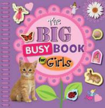 Spiral-bound The Big Busy Book for Girls Book