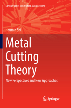 Paperback Metal Cutting Theory: New Perspectives and New Approaches Book