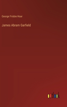 Hardcover James Abram Garfield Book