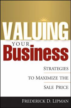 Hardcover Valuing Your Business: Strategies to Maximize the Sale Price Book