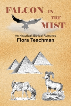 Paperback Falcon in the Mist: An Historical, Biblical Romance Book