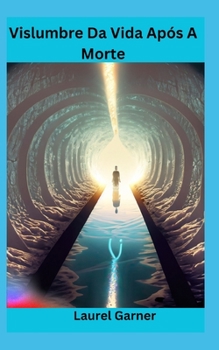 Paperback Vislumbre Da Vida Após A Morte [Portuguese] Book