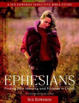 Paperback Ephesians : Finding Your Identity and Purpose in Christ Book