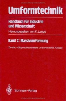 Hardcover Umformtechnik Handbuch Für Industrie Und Wissenschaft: Band 2: Massivumformung [German] Book
