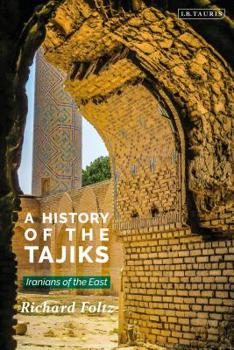 Paperback A History of the Tajiks: Iranians of the East Book